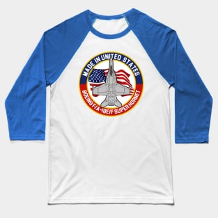 F/A-18 Super Hornet - Made in... Baseball T-Shirt